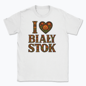 I love Białystok - T-shirt