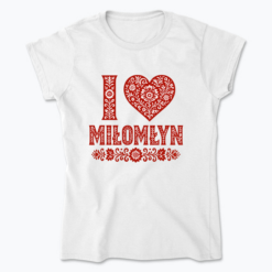 I love Miłomłyn - Koszulka damska