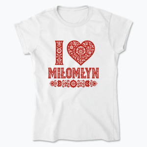I love Miłomłyn - Koszulka damska