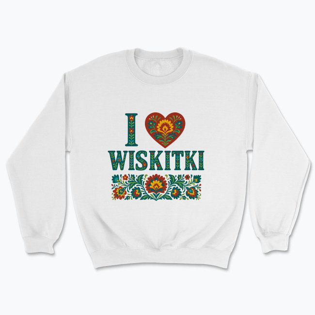 I love Wiskitki - Bluza