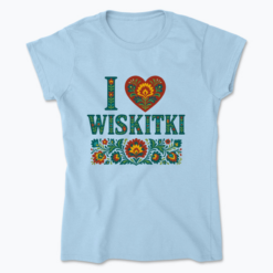 I love Wiskitki - Koszulka damska