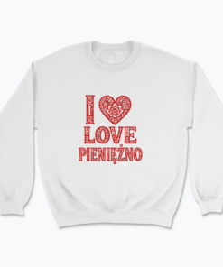 I love Pieniężno - Bluza