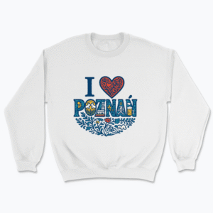 I love Poznań - Bluza