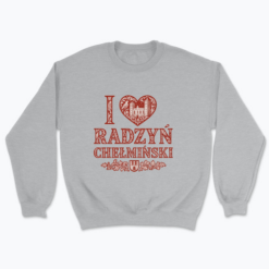 I Love Radzyń Chełmiński - Bluza