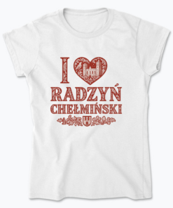 I Love Radzyń Chełmiński - Koszulka damska
