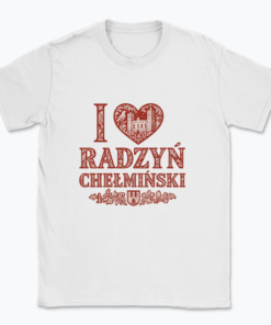 I Love Radzyń Chełmiński - T-shirt