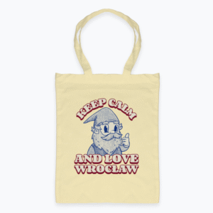 Keep calm and love Wrocław - Torba