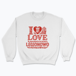 I Love Legionowo - Bluza
