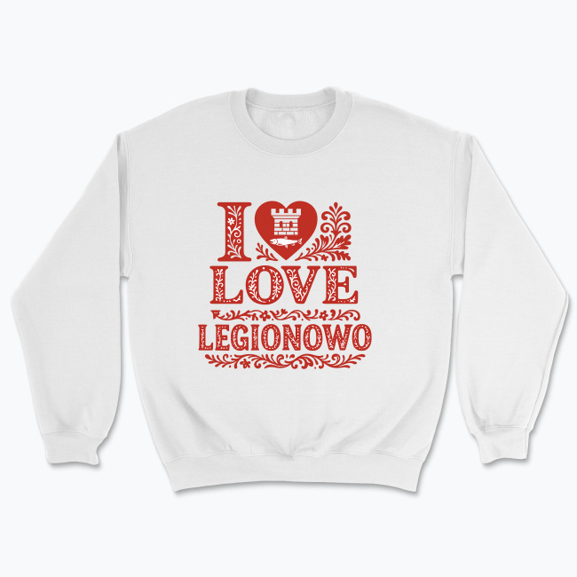 I Love Legionowo - Bluza