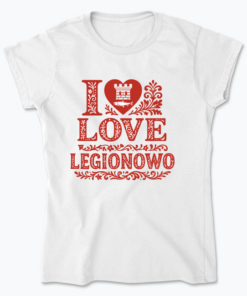 I Love Legionowo - Koszulka damska
