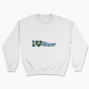 I LOVE Kościerzyna - Bluza