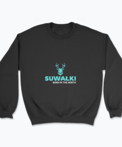 Suwałki - Born in the North - Bluza