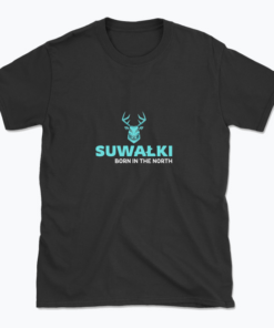 Suwałki - Born in the North - T-shirt