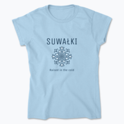 Suwałki - Raised in the cold - Koszulka damska - Błękitny, M