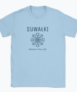 Suwałki - Raised in the cold - T-shirt