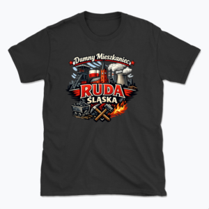 Dumny mieszkaniec Rudy Śląskiej - T-shirt
