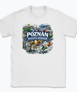 Poznań Miasto Doznań - T-shirt