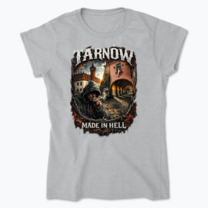 Tarnów Made in Hell - Koszulka damska