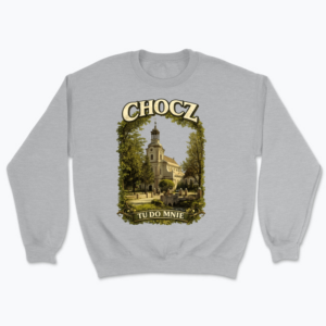Chocz tu do mnie - Bluza