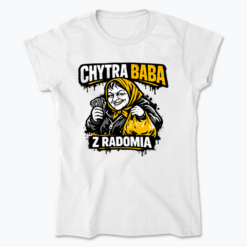 Chytra Baba z Radomia - Koszulka damska