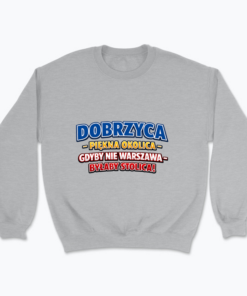 Dobrzyca - Piękna okolica - Bluza