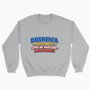 Dobrzyca - Piękna okolica - Bluza