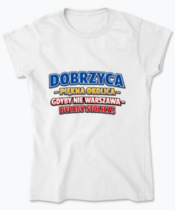 Dobrzyca - Piękna okolica - Koszulka damska