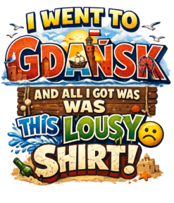 Alternative view of I went to Gdańsk - T-shirt