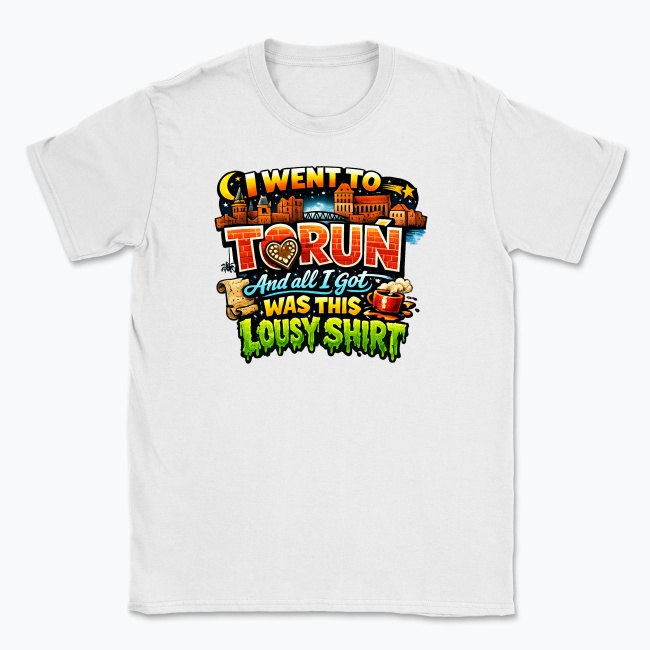 I went to Toruń - T-shirt