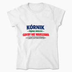 Kórnik - Piekna okolica - Koszulka damska