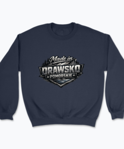 Made in Drawsko Pomorskie - Bluza