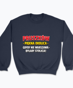 Pruszków - Piękna okolica - Bluza