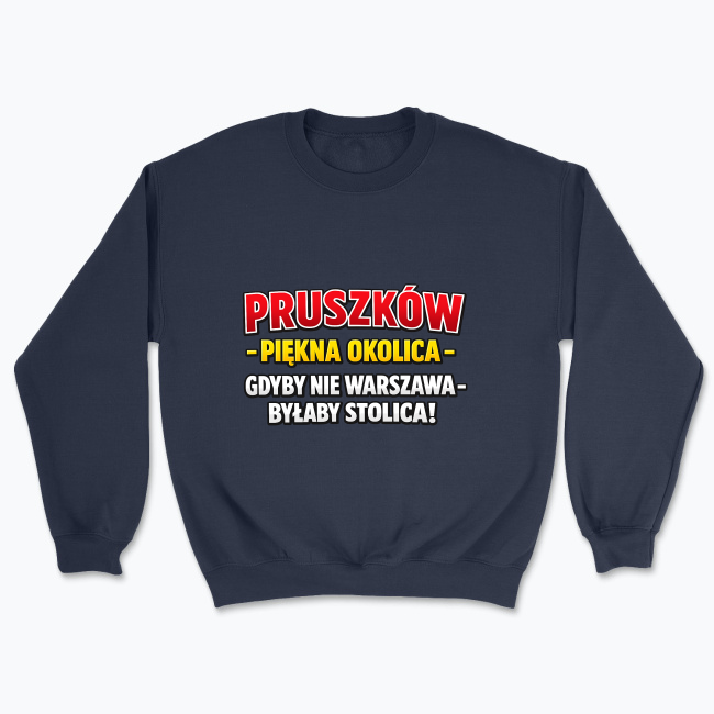 Pruszków - Piękna okolica - Bluza