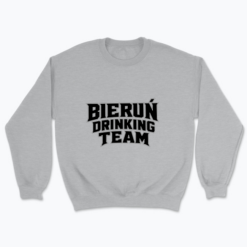 Bieruń Drinking Team - Bluza