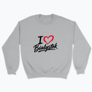 I love Białystok - Bluza