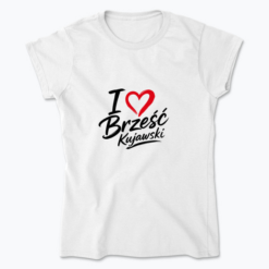 I love Brześć Kujawski - Koszulka damska