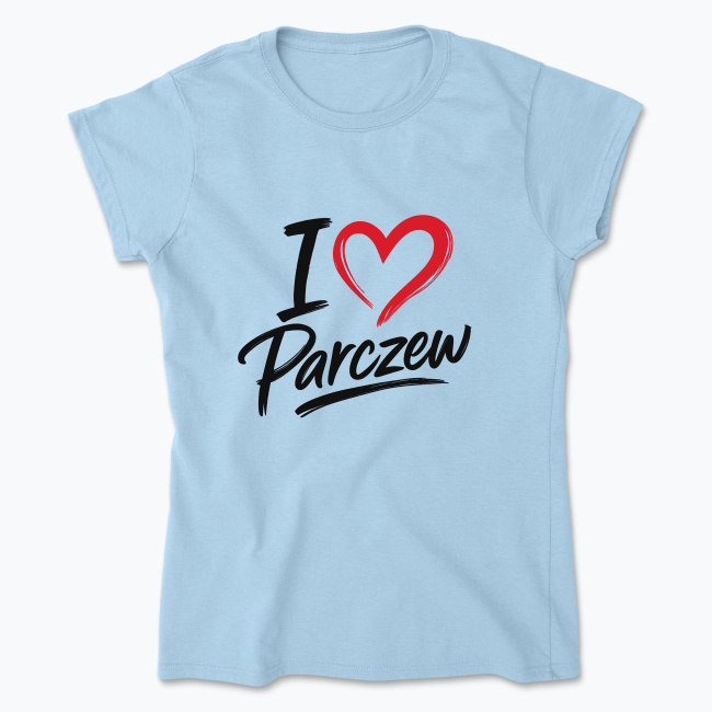I love Parczew - Koszulka damska