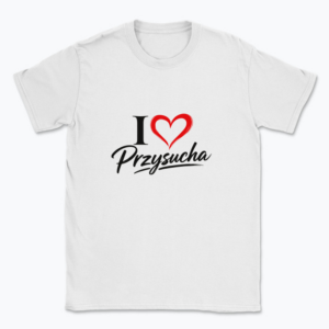 I love Przysucha - T-shirt