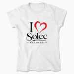 I love Solec Kujawski - Koszulka damska