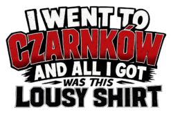 Alternative view of I went to Czarnków - Bluza