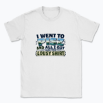 I went to Pisz - T-shirt