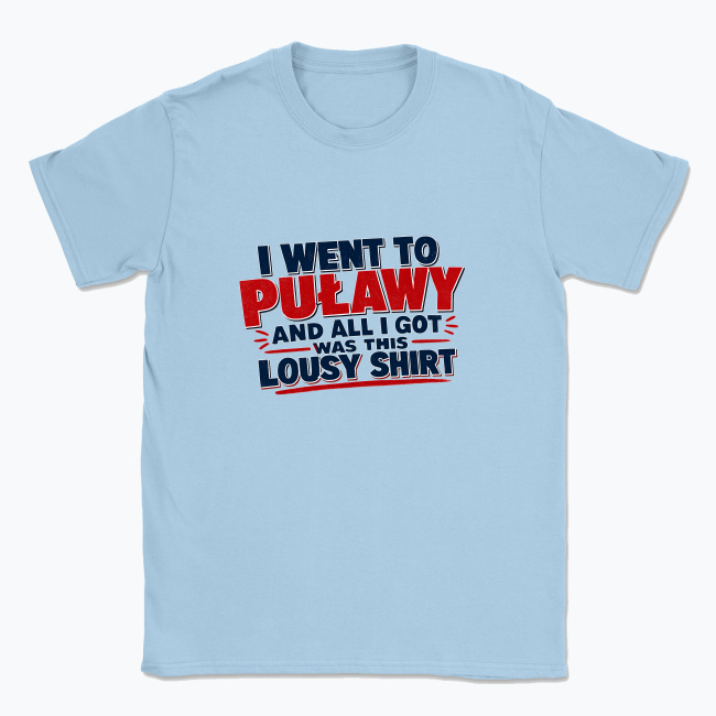 I went to Puławy - T-shirt