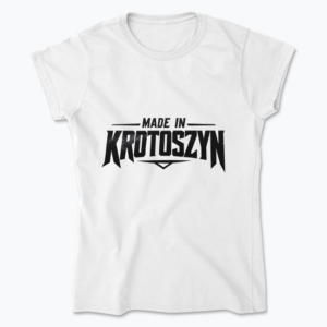 Made in Krotoszyn - Koszulka damska