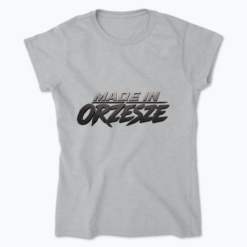 Made in Orzesze - Koszulka damska
