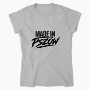 Made in Pszów - Koszulka damska