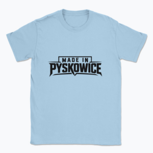 Made in Pyskowice - T-shirt