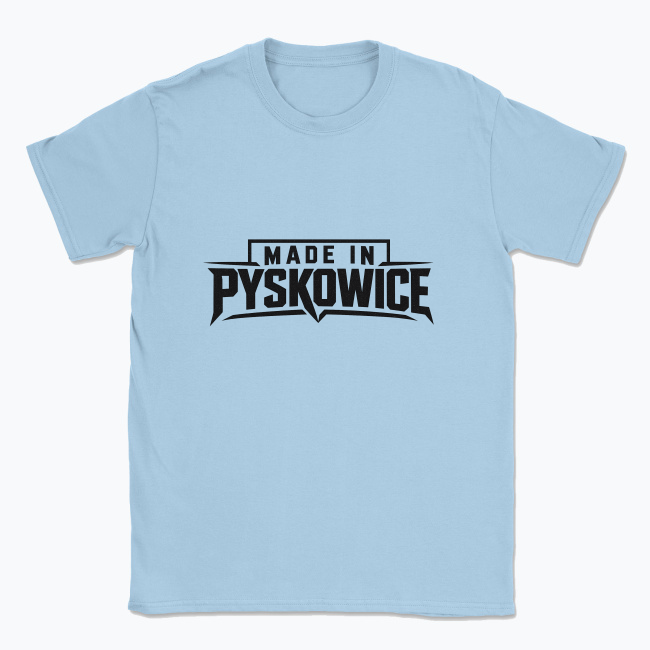 Made in Pyskowice - T-shirt