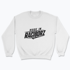 Made in Racibórz - Bluza