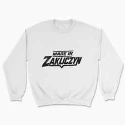 Made in Zakliczyn - Bluza