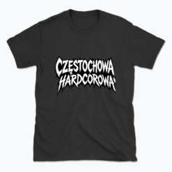 Częstochowa Hardcorowa - T-shirt